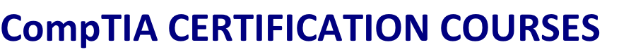 CompTIA CERTIFICATION COURSES